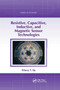 Resistive, Capacitive, Inductive, and Magnetic Sensor Technologies by Winncy Y. Du, 9780367864651