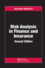 Risk Analysis in Finance and Insurance by Alexander Melnikov, 9780367382865