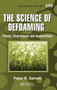 The Science of Defoaming (Theory, Experiment and Applications) by Peter R. Garrett, 9780367576370