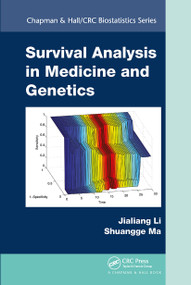 Survival Analysis in Medicine and Genetics by Jialiang Li, Shuangge Ma, 9781032477480
