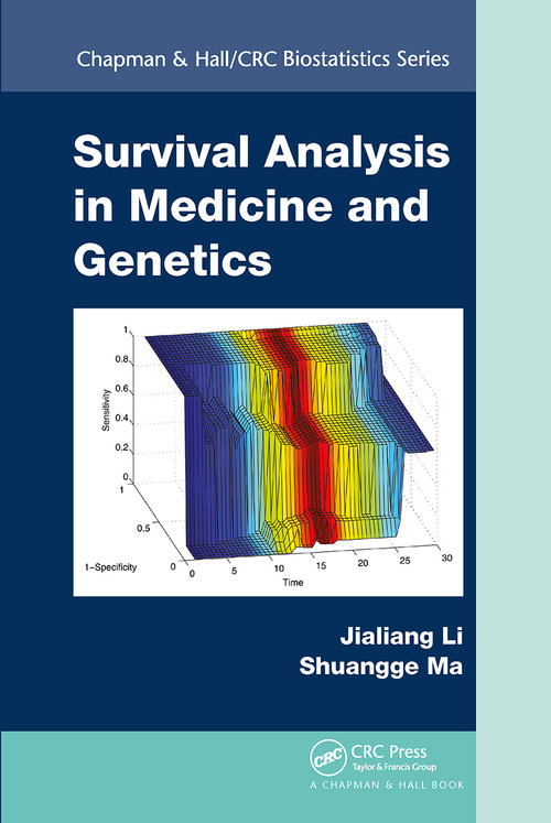 Survival Analysis in Medicine and Genetics by Jialiang Li, Shuangge Ma, 9781032477480