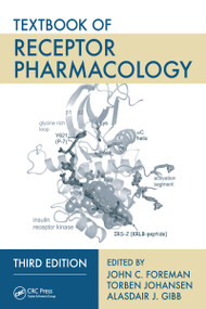Textbook of Receptor Pharmacology by John C. Foreman, Torben Johansen, Alasdair J. Gibb, 9781032099378