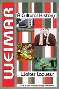 Weimar (A Cultural History) by Walter Laqueur, 9781412818438