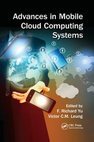 Advances in Mobile Cloud Computing Systems by F. Richard Yu, Victor Leung, 9780367377182