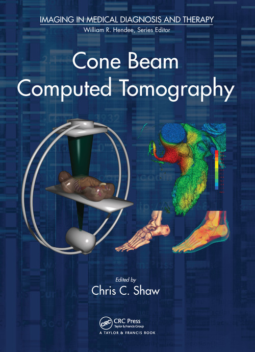 Cone Beam Computed Tomography by Chris C. Shaw, 9780367576189