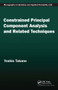 Constrained Principal Component Analysis and Related Techniques by Yoshio Takane, 9780367576288