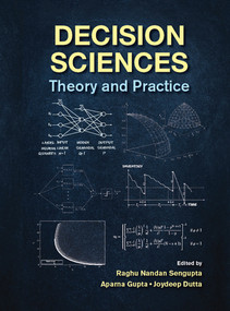 Decision Sciences (Theory and Practice) by Raghu Nandan Sengupta, Aparna Gupta, Joydeep Dutta, 9780367574376