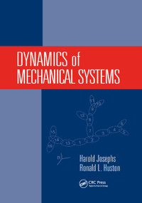 Dynamics of Mechanical Systems by Harold Josephs, Ronald Huston, 9780367396046