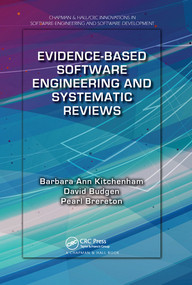 Evidence-Based Software Engineering and Systematic Reviews by Barbara Ann Kitchenham, David Budgen, Pearl Brereton, 9780367575335