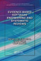 Evidence-Based Software Engineering and Systematic Reviews by Barbara Ann Kitchenham, David Budgen, Pearl Brereton, 9780367575335