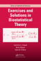 Exercises and Solutions in Biostatistical Theory by Lawrence Kupper, Brian Neelon, Sean M. O'Brien, 9781584887225
