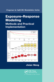 Exposure-Response Modeling (Methods and Practical Implementation) by Jixian Wang, 9780367738044