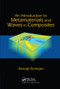 An Introduction to Metamaterials and Waves in Composites by Biswajit Banerjee, 9780367576967