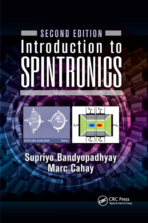 Introduction to Spintronics by Supriyo Bandyopadhyay, Marc Cahay, 9780367656447