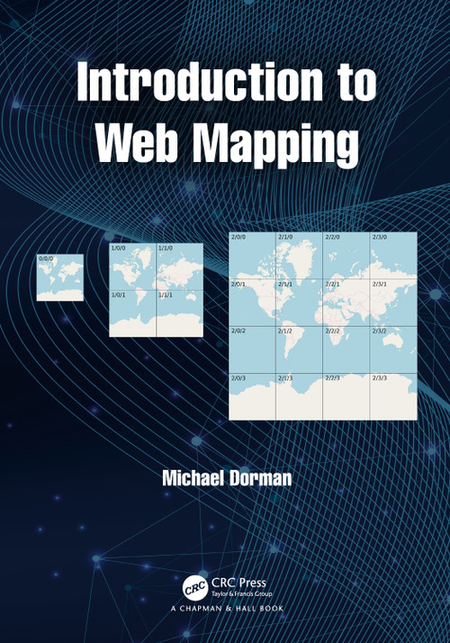 Introduction to Web Mapping by Michael Dorman, 9780367861186
