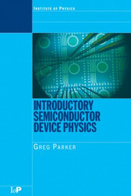 Introductory Semiconductor Device Physics by Greg Parker, 9780750310215