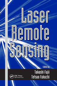 Laser Remote Sensing by Takashi Fujii, Tetsuo Fukuchi, 9780367392529
