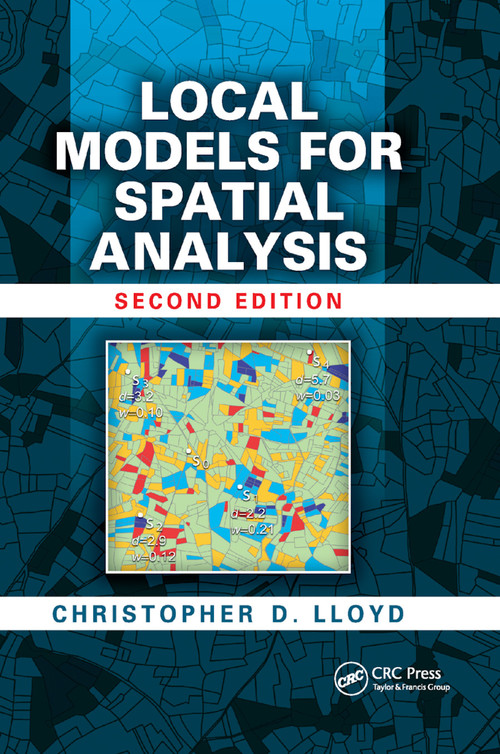 Local Models for Spatial Analysis by Christopher D. Lloyd, 9780367864934
