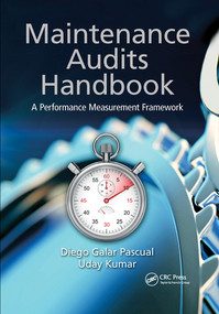 Maintenance Audits Handbook (A Performance Measurement Framework) by Diego Galar Pascual, Uday Kumar, 9780367574994