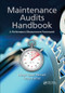 Maintenance Audits Handbook (A Performance Measurement Framework) by Diego Galar Pascual, Uday Kumar, 9780367574994