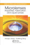 Microlenses (Properties, Fabrication and Liquid Lenses) by Hongrui Jiang, Xuefeng Zeng, 9780367576493