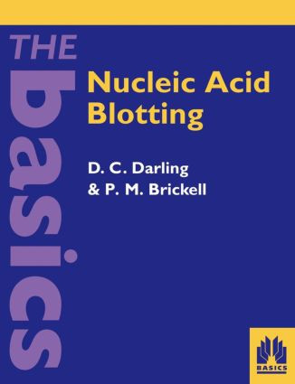 Nucleic Acid Blotting by D C Darling, P M Bricknell, 9780199634460
