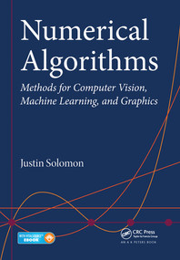 Numerical Algorithms (Methods for Computer Vision, Machine Learning, and Graphics) by Justin Solomon, 9780367575632