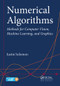 Numerical Algorithms (Methods for Computer Vision, Machine Learning, and Graphics) by Justin Solomon, 9780367575632