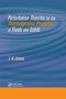 Perturbation Theories for the Thermodynamic Properties of Fluids and Solids by J. R. Solana, 9780367380250