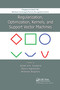 Regularization, Optimization, Kernels, and Support Vector Machines by Johan A.K. Suykens, Marco Signoretto, Andreas Argyriou, 9780367658984