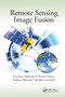 Remote Sensing Image Fusion by Luciano Alparone, Bruno Aiazzi, Stefano Baronti, Andrea Garzelli, 9780367868185