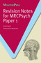 Revision Notes for MRCPsych Paper 1 by Jawad Sarah, 9781846199721