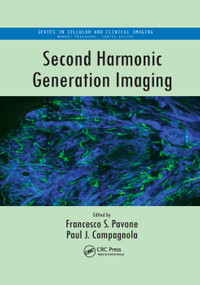 Second Harmonic Generation Imaging by Francesco S. Pavone, Paul J. Campagnola, 9780367379902