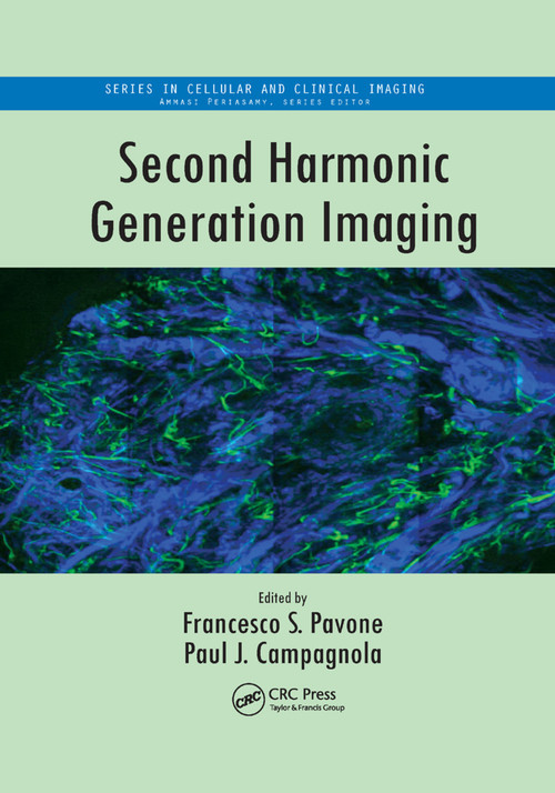 Second Harmonic Generation Imaging by Francesco S. Pavone, Paul J. Campagnola, 9780367379902