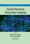 Second Harmonic Generation Imaging by Francesco S. Pavone, Paul J. Campagnola, 9780367379902
