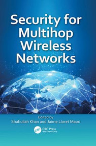 Security for Multihop Wireless Networks by Shafiullah Khan, Jaime Lloret Mauri, 9781138033931