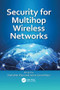 Security for Multihop Wireless Networks by Shafiullah Khan, Jaime Lloret Mauri, 9781138033931