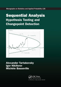 Sequential Analysis (Hypothesis Testing and Changepoint Detection) by Alexander Tartakovsky, Igor Nikiforov, Michele Basseville, 9780367740047