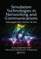 Simulation Technologies in Networking and Communications (Selecting the Best Tool for the Test) by Al-Sakib Khan Pathan, Muhammad Mostafa Monowar, Shafiullah Khan, 9781138034174