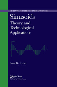 Sinusoids (Theory and Technological Applications) by Prem K. Kythe, 9780367378578