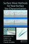 Surface Wave Methods for Near-Surface Site Characterization by Sebastiano Foti, Carlo Lai, Glenn J. Rix, Claudio Strobbia, 9781138077737