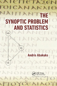 The Synoptic Problem and Statistics by Andris Abakuks, 9781138374782