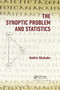 The Synoptic Problem and Statistics by Andris Abakuks, 9781138374782