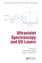 Ultraviolet Spectroscopy And Uv Lasers by Prabhakar Misra, Mark A. Dubinskii, 9780367447090