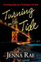 Turning on the Tide by Jenna Rae, 9781594933929