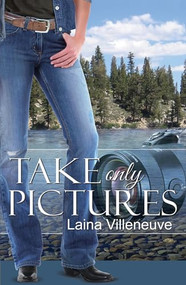 Take Only Pictures by Laina Villeneuve, 9781594934148