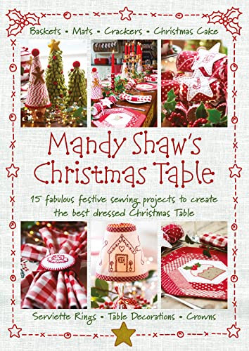 Mandy Shaw's Christmas Table by Mandy Shaw, 9780995750968