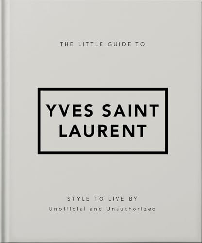 The Little Guide to Yves Saint Laurent by OH, 9781800696280