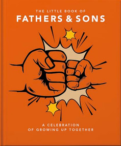 The Little Book of Fathers & Sons (A Celebration of Growing Up Together) by OH, 9781800695818