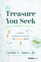 The Treasure You Seek (A Guide to Developing and Leveraging Your Leadership Capital) by Archie L. Jones Jr., 9798887502151